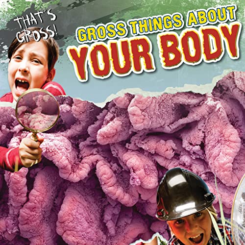 9781433971129: Gross Things About Your Body (That's Gross!)