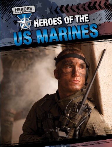 Beispielbild fr Heroes of the U. S. Marines zum Verkauf von Better World Books