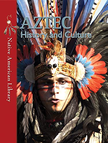 AZTEC History and Culture (Native American Library) (9781433974106) by Dwyer, Helen; Stout, Mary