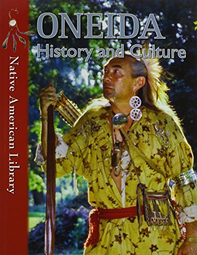 Beispielbild fr Oneida History and Culture zum Verkauf von Better World Books