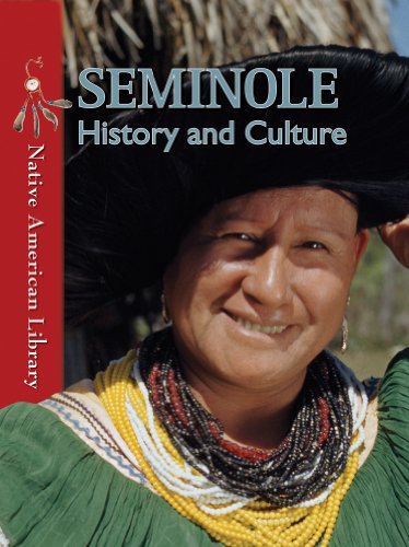Seminole History and Culture (Native American Library, 6) (9781433974298) by Dwyer, Helen; Birchfield, D. L.