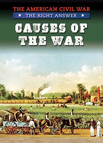 9781433975363: Causes of the War (The American Civil War: The Right Answer)