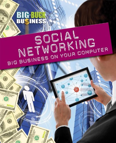 Beispielbild fr Social Networking: Big Business on Your Computer (Big-Buck Business) zum Verkauf von BooksRun