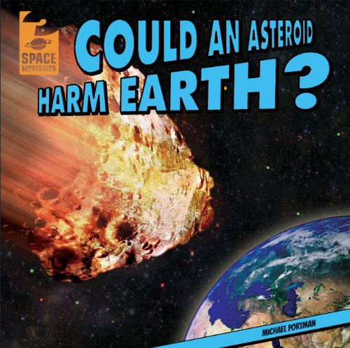 9781433982682: Could an Asteroid Harm Earth? (Space Mysteries)