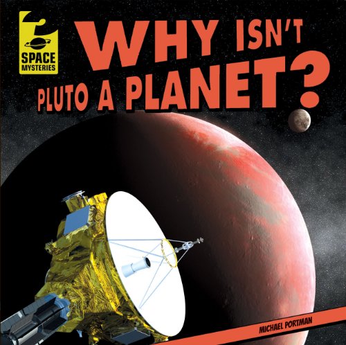 Stock image for Why Isn't Pluto a Planet? for sale by Better World Books: West