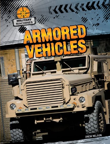 Beispielbild fr Armored Vehicles (Military Machines) zum Verkauf von Bookmonger.Ltd
