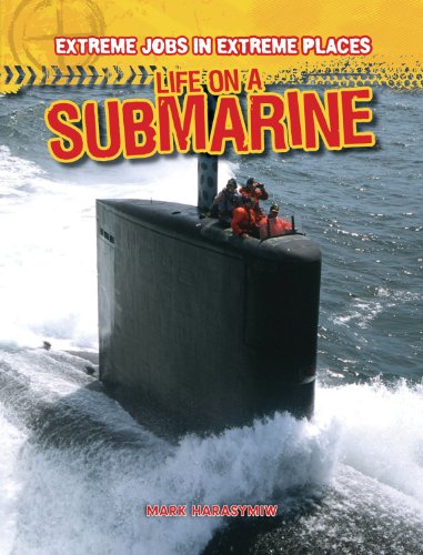 9781433985027: Life on a Submarine (Extreme Jobs in Extreme Places)