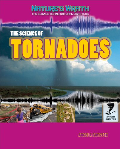 Stock image for The Science of Tornadoes for sale by Better World Books: West