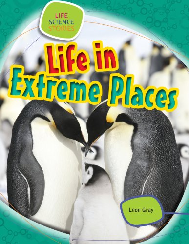 9781433987168: Life in Extreme Places (Life Science Stories)