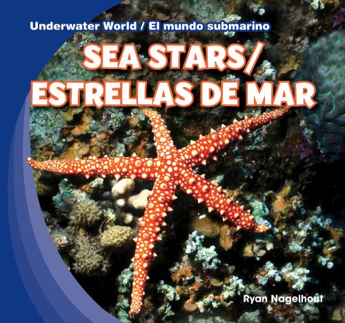 Beispielbild fr Sea Stars / Estrellas de mar (Underwater World / El mundo submarino) (English and Spanish Edition) zum Verkauf von -OnTimeBooks-