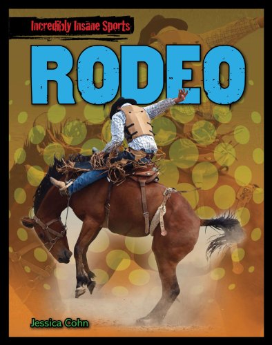 9781433988394: Rodeo (Incredibly Insane Sports)