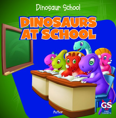 Beispielbild fr Dinosaurs at School zum Verkauf von Better World Books