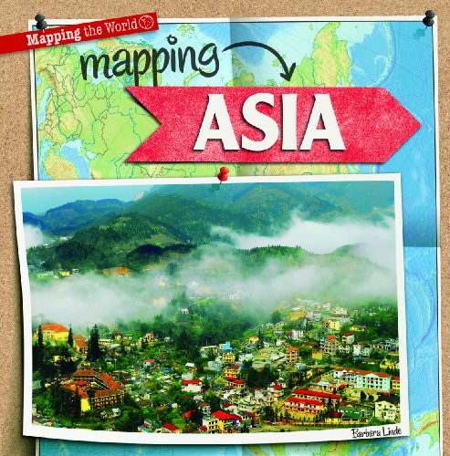Imagen de archivo de Mapping Asia a la venta por Better World Books