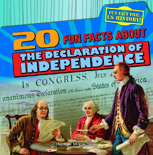 Stock image for 20 Fun Facts about the Declaration of Independence for sale by Better World Books