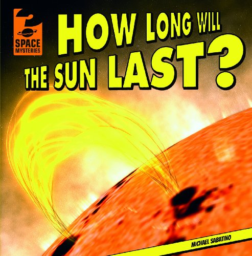 Stock image for How Long Will the Sun Last? for sale by ThriftBooks-Atlanta