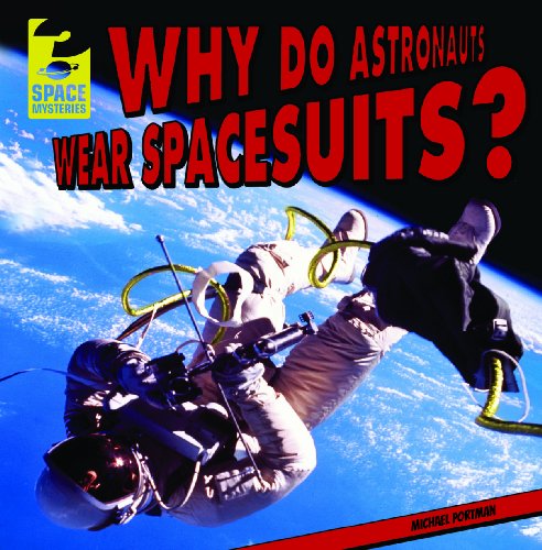 9781433992384: Why Do Astronauts Wear Spacesuits?