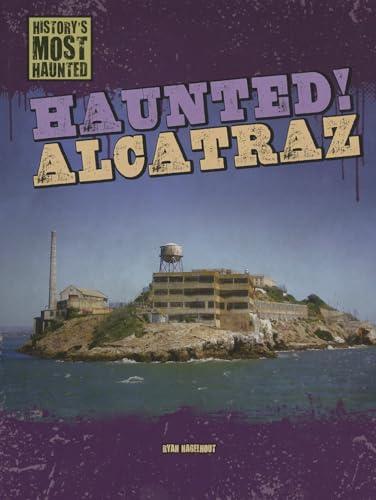 Imagen de archivo de Haunted! Alcatraz a la venta por Better World Books