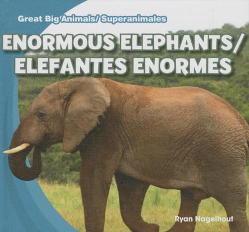 Beispielbild fr Enormous Elephants / Elefantes Enormes zum Verkauf von Better World Books: West