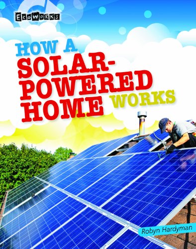 9781433995491: How a Solar-Powered Home Works