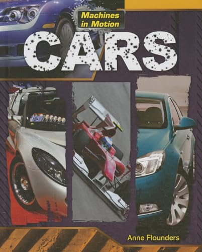 Stock image for Cars (Machines in Motion) for sale by Irish Booksellers