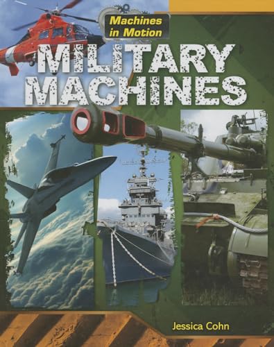 9781433996047: Military Machines (Machines in Motion)