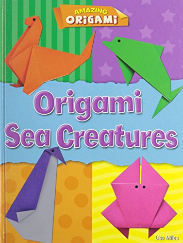 9781433996603: Origami Sea Creatures (Amazing Origami)