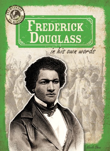 Beispielbild fr Frederick Douglass in His Own Words (Eyewitness to History) zum Verkauf von More Than Words