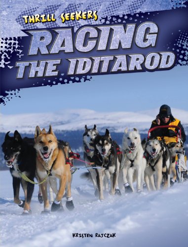 Stock image for Racing the Iditarod (Thrill Seekers) for sale by Jenson Books Inc