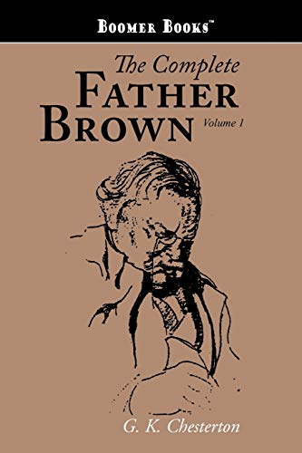 The Complete Father Brown volume 1 (9781434100467) by Chesterton, G. K.