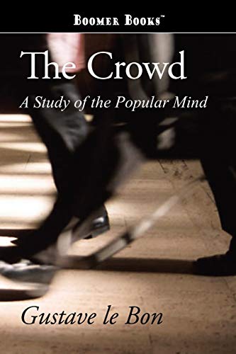 Imagen de archivo de The Crowd: A Study of the Popular Mind a la venta por HPB-Red