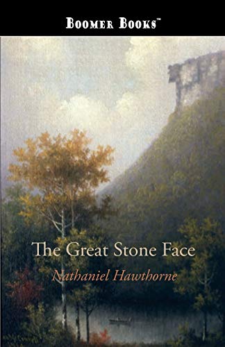 Imagen de archivo de The Great Stone Face: And Other Tales of the White Mountains a la venta por Jenson Books Inc