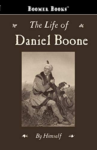 9781434100924: The Life of Daniel Boone