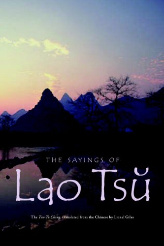 Beispielbild fr The Sayings of Lao Tsu: The Tao Te Ching, translated from the Chinese by Lionel Giles zum Verkauf von Revaluation Books