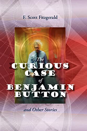 The Curious Case of Benjamin Button and Other Stories (9781434102546) by Fitzgerald, F. Scott