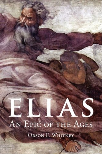 9781434102690: Elias: An Epic of the Ages