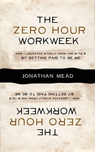 9781434103208: The Zero Hour Workweek