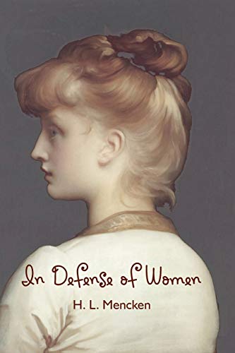 Imagen de archivo de In Defense of Women a la venta por Blue Vase Books