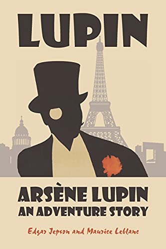 Imagen de archivo de Ars ne Lupin: An Adventure Story a la venta por Half Price Books Inc.