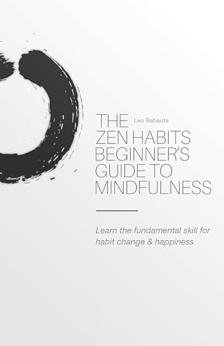 Stock image for The Zen Habits Beginner's Guide to Mindfulness for sale by SecondSale