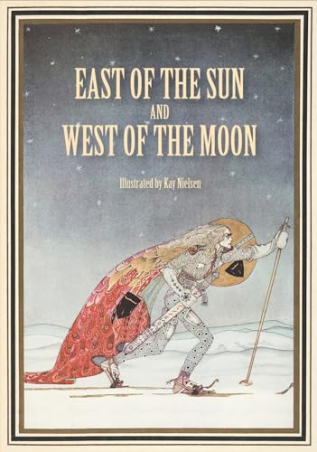 Stock image for East of the Sun and West of the Moon: Old Tales from the North for sale by Revaluation Books