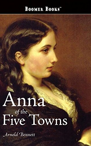 9781434114853: Anna of the Five Towns