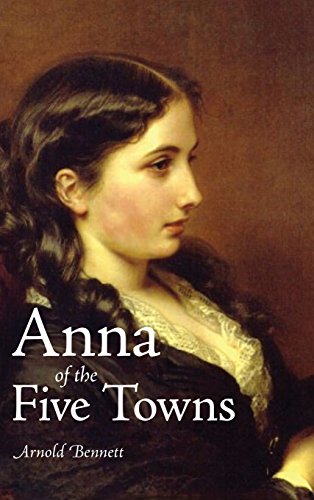 9781434114860: Anna of the Five Towns