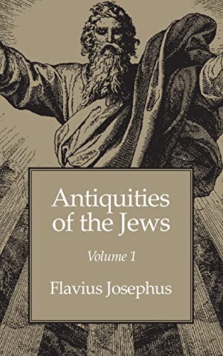 Beispielbild fr Antiquities of the Jews Volume 1 zum Verkauf von GF Books, Inc.