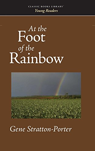 9781434115126: At the Foot of the Rainbow