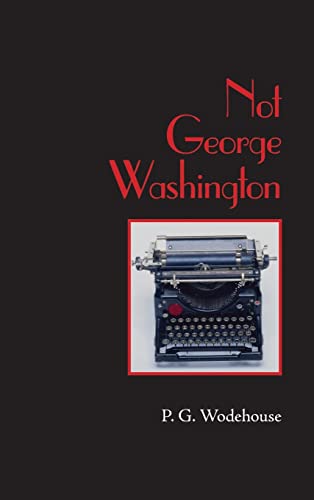 Stock image for Not George Washington, Large-Print Edition for sale by Lucky's Textbooks