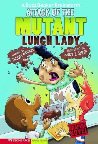 Beispielbild fr Attack of the Mutant Lunch Lady: A Buzz Beaker Brainstorm (Graphic Sparks) zum Verkauf von SecondSale