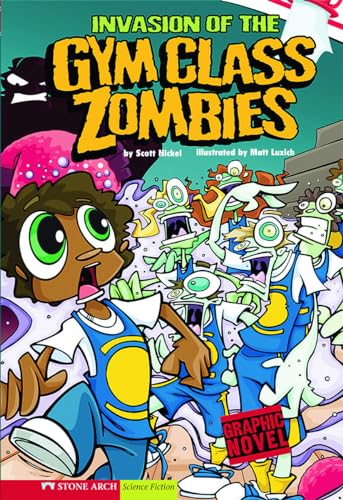 Beispielbild fr Invasion of the Gym Class Zombies : School Zombies zum Verkauf von Better World Books