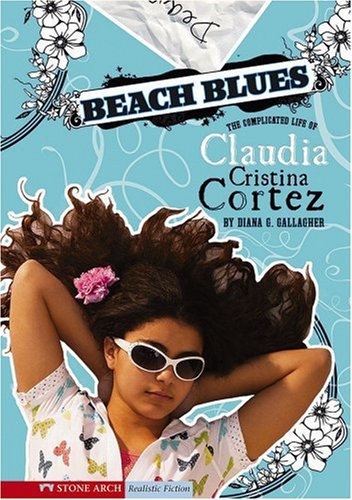 Stock image for Beach Blues: The Complicated Life of Claudia Cristina Cortez for sale by ThriftBooks-Atlanta