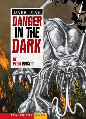 Danger in the Dark (9781434208026) by Lancett, Peter