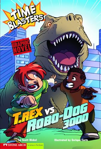 Beispielbild fr T. Rex vs Robo-Dog 3000 : Time Blasters zum Verkauf von Better World Books